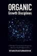Organic Growth Disciplines (eBook, ePUB) - Bild 1