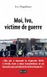 Moi, Ivo, victime de guerre (eBook,... - Bild 1