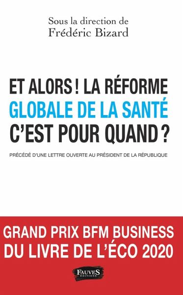Et alors ! La reforme globale de la sante c'est pour quand ? (eBook, ePUB)