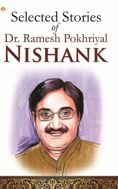 Selected Stories of Dr. Ramesh Pokhriyal 'Nishank' (eBook, ePUB) - 'Nishank', Ramesh Pokhriyal