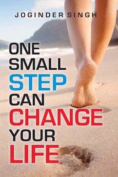 One Small Step Can Change Your Life (eBook, ePUB) - Singh, Joginder