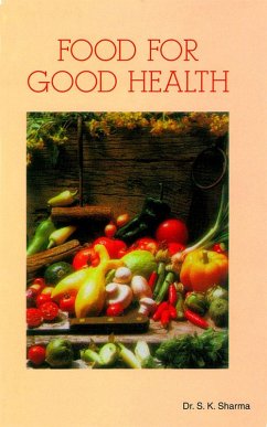 Food for Good Health (eBook, ePUB) - Sharma, S. K