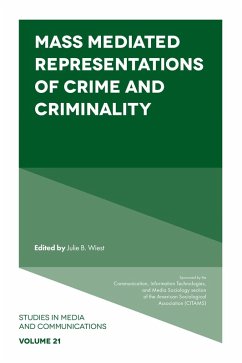 Mass Mediated Representations of Crime and Criminality (eBook, ePUB)