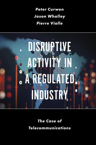 Disruptive Activity in a Regulated Industry (eBook, ePUB)