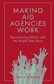 Making Aid Agencies Work (eBook, ePUB)