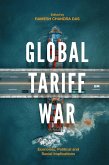 Global Tariff War (eBook, ePUB) Global Tariff War (eBook, ePUB)