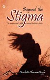 Beyond the Stigma (eBook, ePUB) Beyond the Stigma (eBook, ePUB)