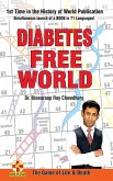 Diabetes free world - The Game of Life & Death (eBook, ePUB) Diabetes free world - The Game of Life & Death (eBook, ePUB)