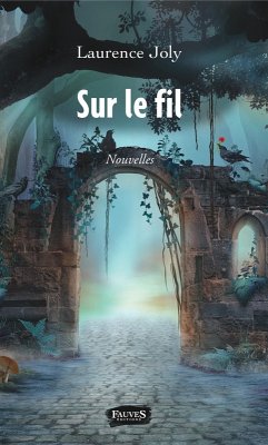 Sur le fil (eBook, ePUB) - Laurence Joly, Joly