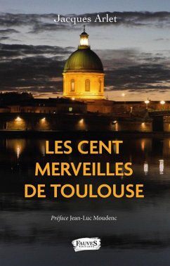 Cover Les Cent merveilles de Toulouse (eBook, ePUB)