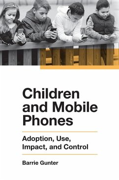 Children and Mobile Phones (eBook, ePUB) - Gunter, Barrie