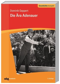 Die Ära Adenauer - Geppert, Dominik