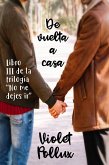 De Vuelta A Casa (No me dejes ir, #3) (eBook, ePUB)