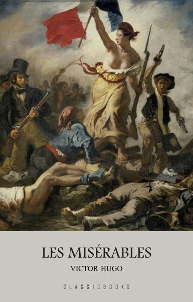 Les Miserables (eBook, ePUB) Les Miserables (eBook, ePUB)