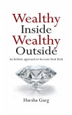 Wealthy Inside Wealthy Outside (eBook, ePUB) Wealthy Inside Wealthy Outside (eBook, ePUB)