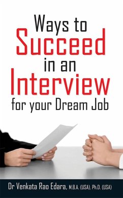 Ways to Succeed in an Interview for your Dream Job (eBook, ePUB) - Edara, Venkata Rao