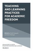 Teaching and Learning Practices for Academic Freedom (eBook, ePUB)