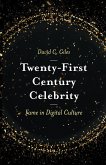 Twenty-First Century Celebrity (eBook, ePUB)