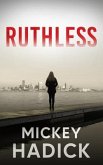 Ruthless (eBook, ePUB)
