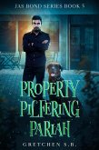 Property Pilfering Pariah (Jas Bond, #5) (eBook, ePUB)