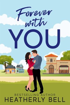 Forever with You (Starlight Hill, #6) (eBook, ePUB) - Bell, Heatherly