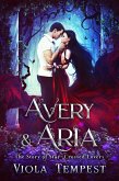 Avery & Aria: The Story of Star-Crossed Lovers (eBook, ePUB)