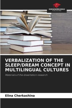 Verbalization of the Sleep/Dream Concept in Multilingual Cultures - Cherkashina, Elina