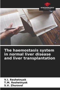 The haemostasis system in normal liver disease and liver transplantation - Reshetnyak, V.I.;Reshetnyak, T.M.;Zhuravel, S.V.