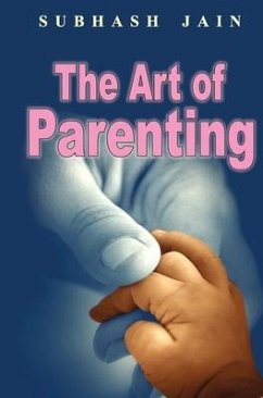 The Art of Parenting - Jain, Subhash