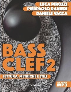 Bass Clef 2: Lettura, Metriche E Stili - Pirozzi, Luca; Ranieri, Pierpaolo; Vacca, Daniele