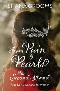 From Pain to Pearls: The Second Strand - Grooms, Shana