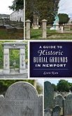 Guide to Historic Burial Grounds in Newport