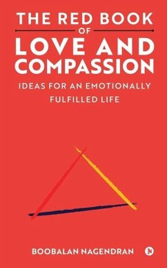 The Red Book of Love and Compassion: Ideas for an Emotionally Fulfilled Life - Boobalan Nagendran