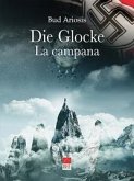 Die Glocke: la Campana