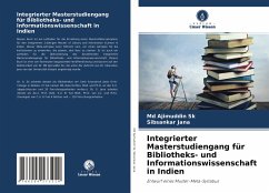 Integrierter Masterstudiengang für Bibliotheks- und Informationswissenschaft in Indien - Sk, Md Ajimuddin;Jana, Sibsankar