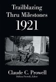 Trailblazing Thru Milestones 1921