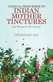 Clinical Prescriber to Indian Mother Tinctures: New Weapon In The Armoury
