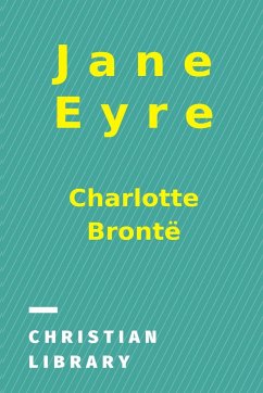 Jane Eyre - Brontë, Charlotte