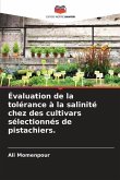 Évaluation de la tolérance à la salinité chez des cultivars sélectionnés de pistachiers.