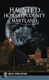 Haunted Howard County, Maryland