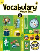 Vocabulary Made Easy Level 3: Fun, Interactive English Vocab Builder, Activity & Practice Book with Pictures for Kids 8+, Collection of 1500+ Everyday Words Fun Facts, Riddles for Children, Grade 3