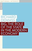 Big: The Role of the State in the Modern Economy