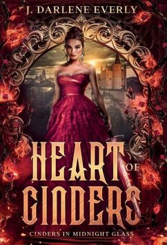 Heart of Cinders - Everly, J. Darlene