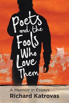 Poets and the Fools Who Love Them - Katrovas, Richard