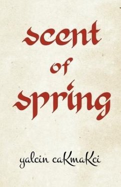 Scent of Spring - Cakmakci, Yalcin