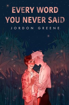 Every Word You Never Said - Greene, Jordon