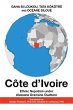 Côte D'Ivoire: Ethnic Nepotism Under... - Bild 1