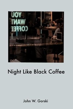 Night Like Black Coffee - Gorski, John W.