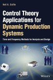Control Theory Applications for Production Systems