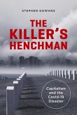 The Killer's Henchman: Capitalism and the Covid-19 Disaster